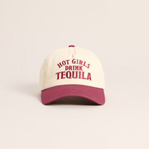 Windsor Hot Girls Drink Tequila Baseball Hat Hot Girls Drink Tequila Baseball Hat